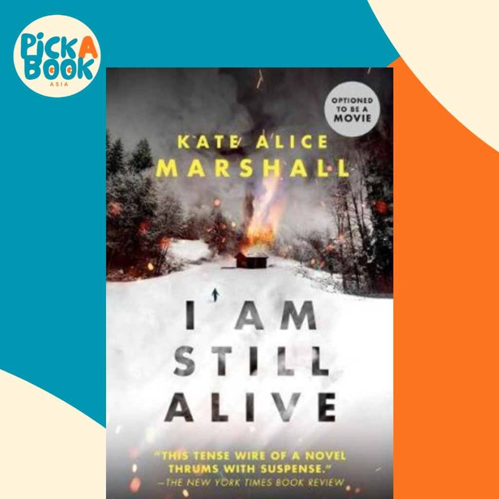 I Am Still Alive โดย Kate Alice Marshall (ฉบับสหรัฐอเมริกาปกอ่อน)