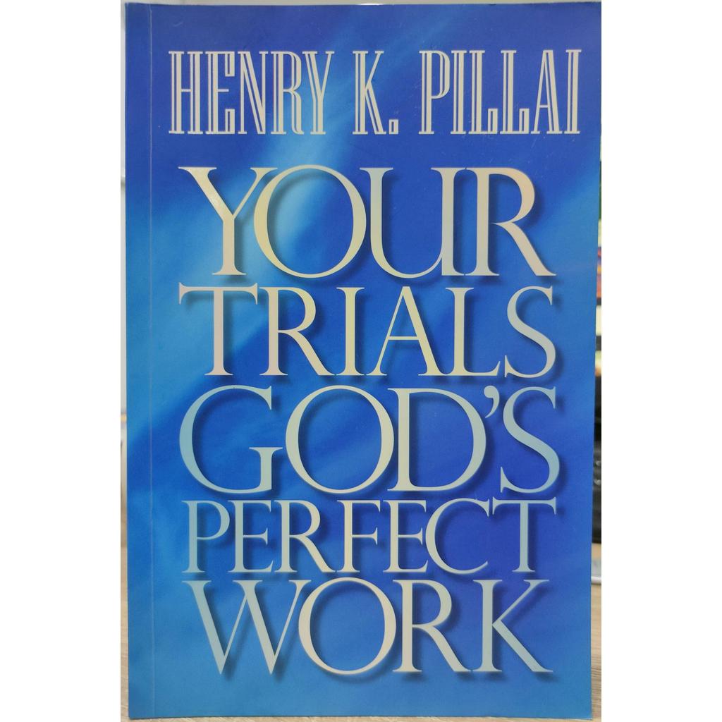 [BnB] USED Your Trials Perfect Work โดย Henry K Pillai (มือสอง: Like new)