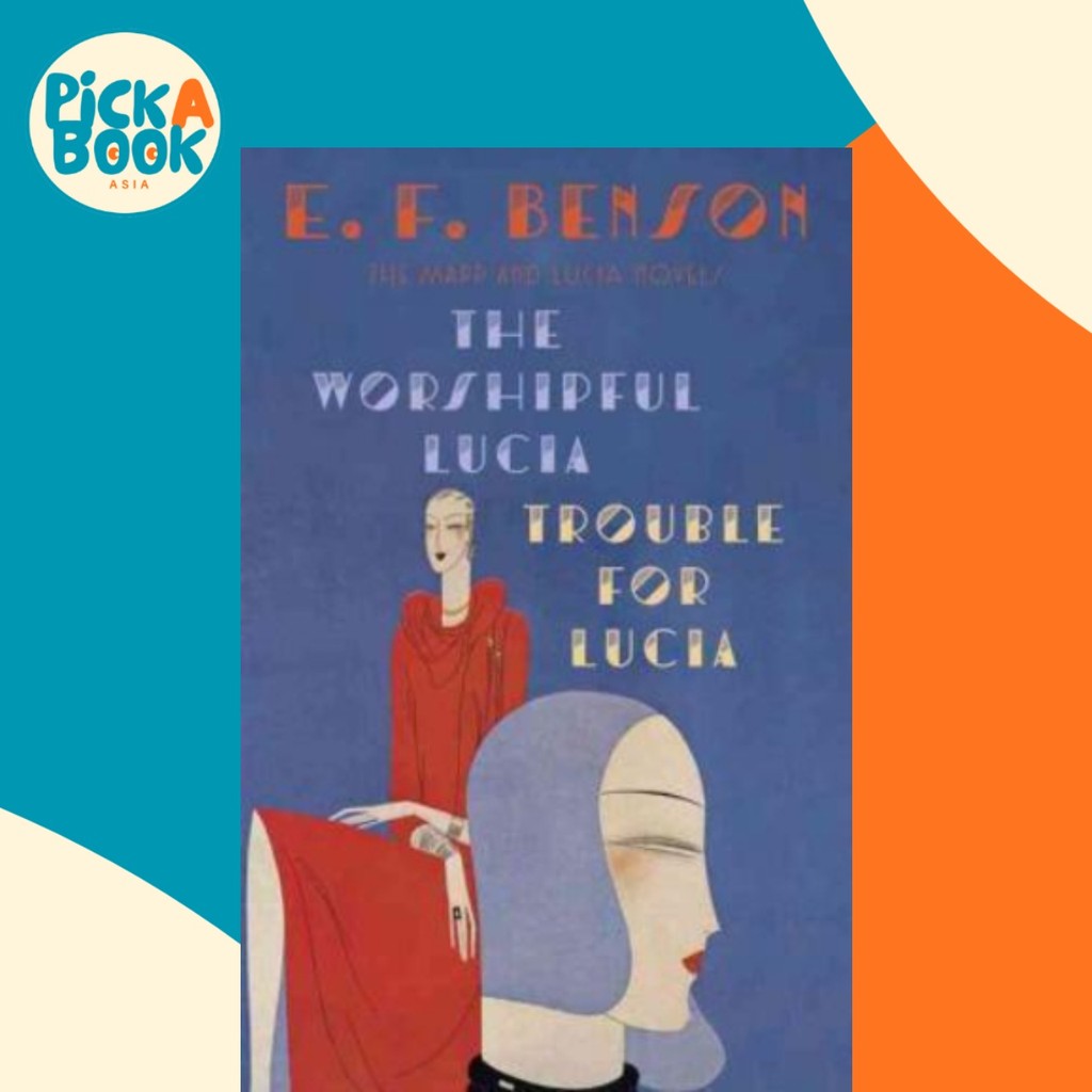 บูชา Lucia & Trouble สําหรับ Lucia โดย E เอฟ. Benson (ฉบับสหรัฐอเมริกาปกอ่อน)