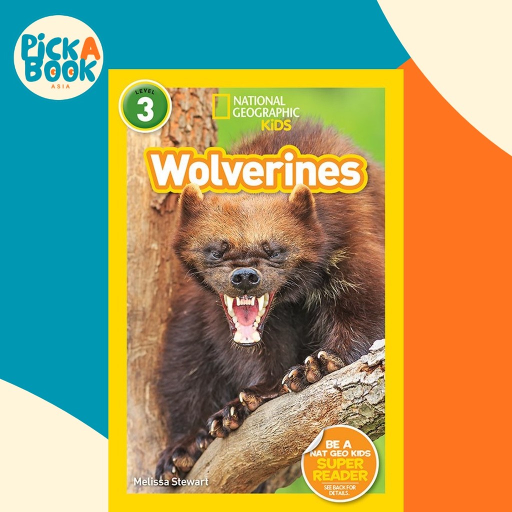 National Geographic Kids Readers: Wolverines (L3) โดย National Geographic Kids Melissa Stewart (ฉบับ