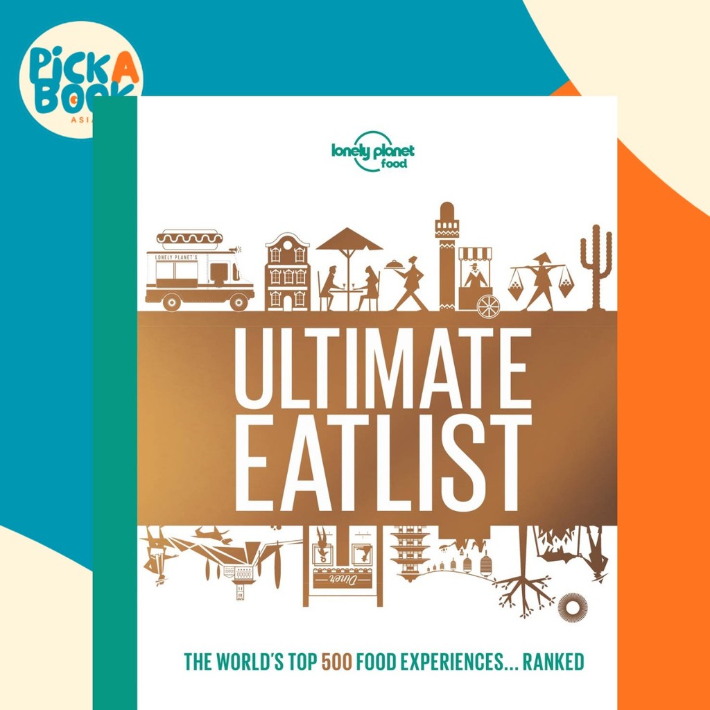 รายการกินสุดยอดของ Lonely Planet โดย Lonely Planet (ปกแข็ง)