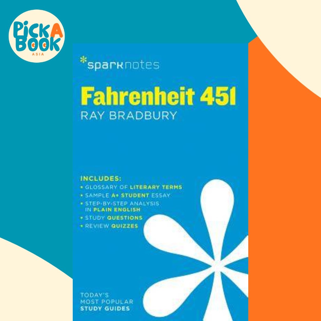- Fahrenheit 451 โดย None Sparknotes (ฉบับสหรัฐอเมริกาปกอ่อน)