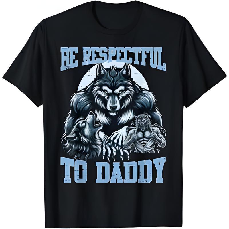 เสื้อยืด Alpha Wolf Respect Daddy เสื้อยืด Alpha Wolf Respect Daddy ผ้าฝ้ายสบาย