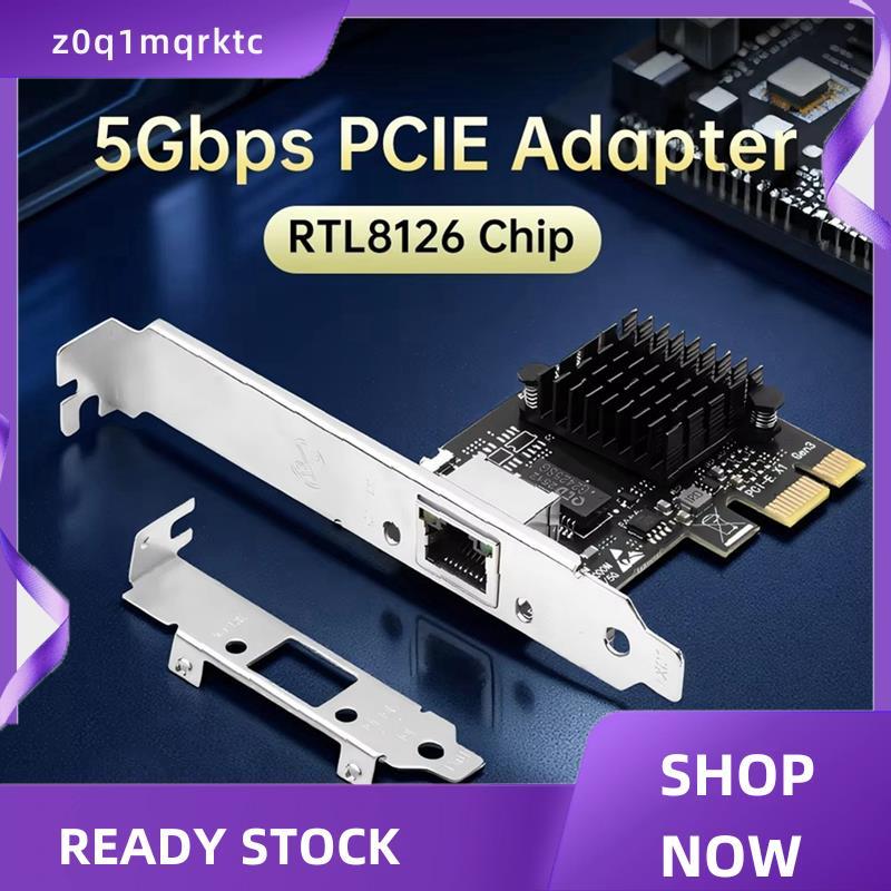 z0q1mqrktc 5Gbps PCI-E ถึง RJ45 การ์ดเครือข่าย RTL8126 100Mbps/1G/2.5G/5G Gigabit Ethernet PCIE Wlan