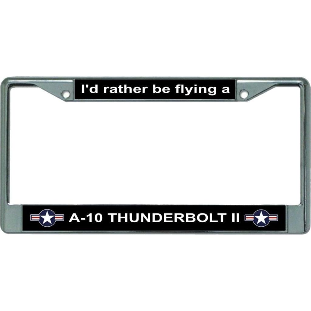Im Rather Be Flying A-10 Thunderbolt II กรอบป้ายทะเบียนโครเมียม