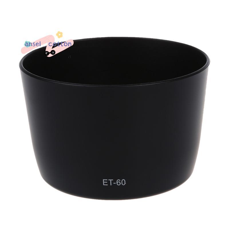ม่านบังแดด ET-60 เลนส์สําหรับ EF-S 55-250 / EF 75-300 เลนส์ HOT