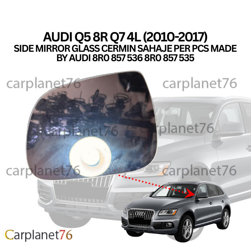 AUDI Q5 8R Q7 4L(2010-2017) กระจกมองข้างกระจก CERMIN เท่านั้นต่อ PCS MADE BY AUDI 8R0 857 536 / 535