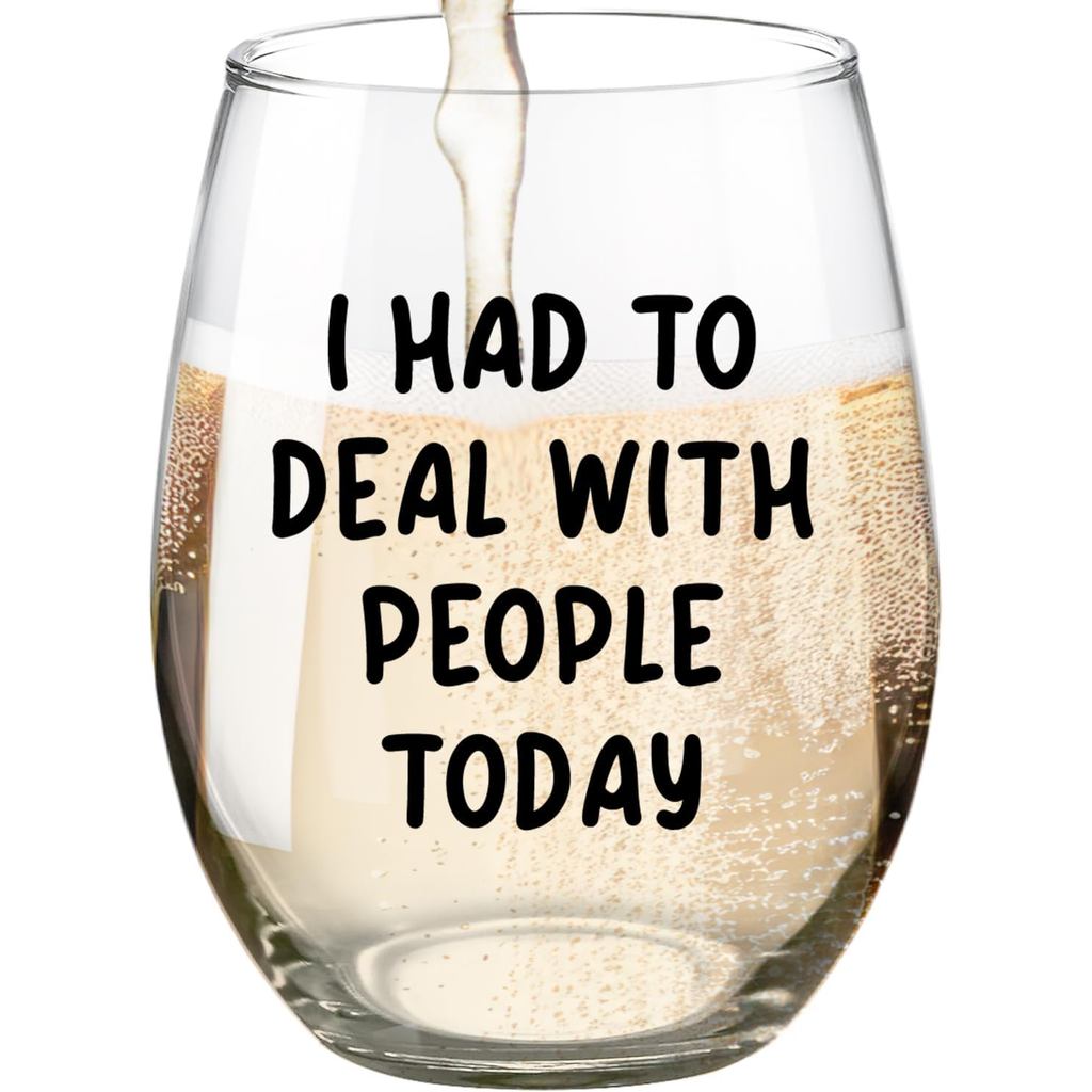 Fatbaby I Had To Deal With People Today Wine Glass, ของขวัญตลกสําหรับผู้ประกอบการเพื่อนผู้ประกอบการ,