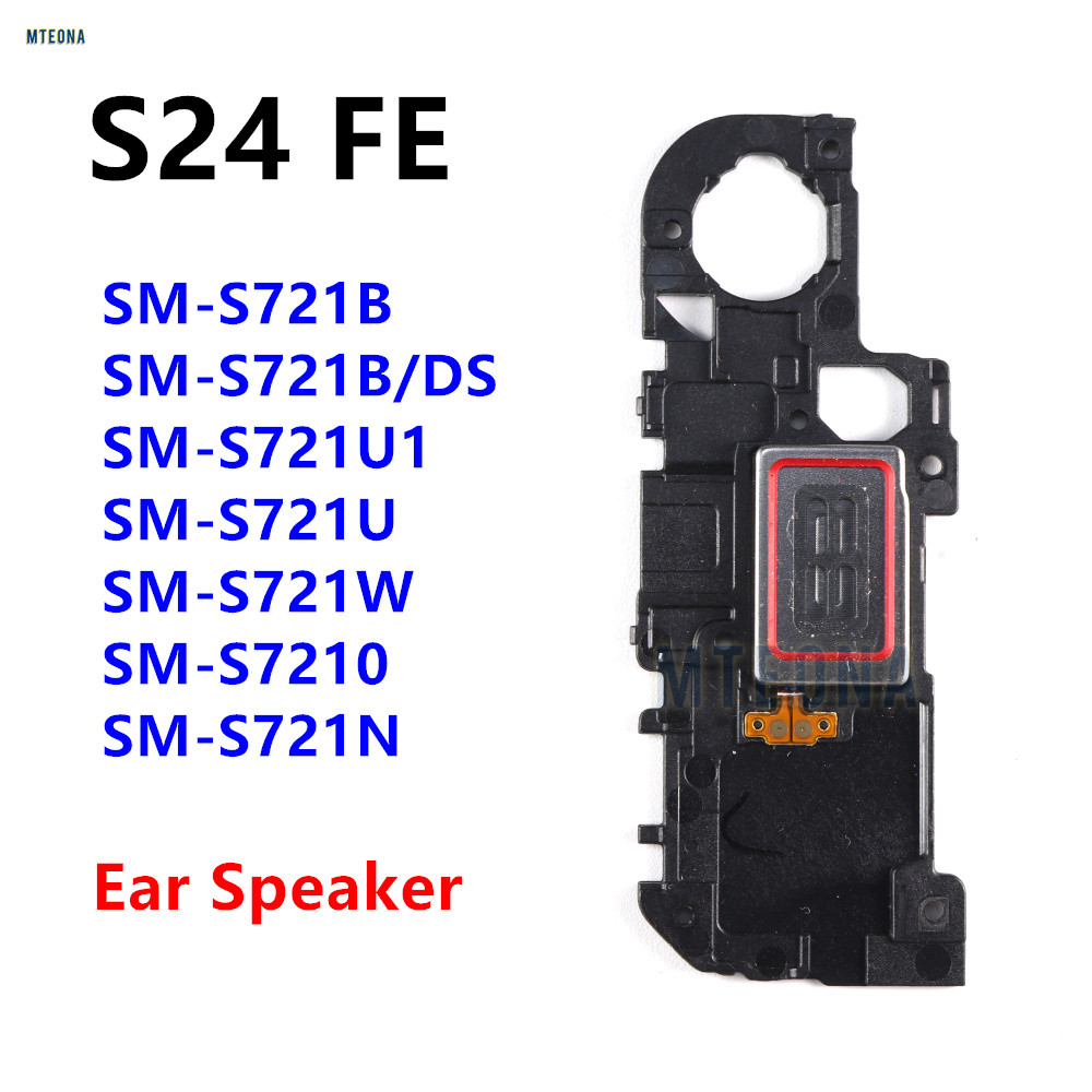 ลําโพงหูสําหรับ Samsung Galaxy S24 FE SM-S721B S721B/DS S721U S721N หูฟัง Earpiece Earspeaker สาย Fl