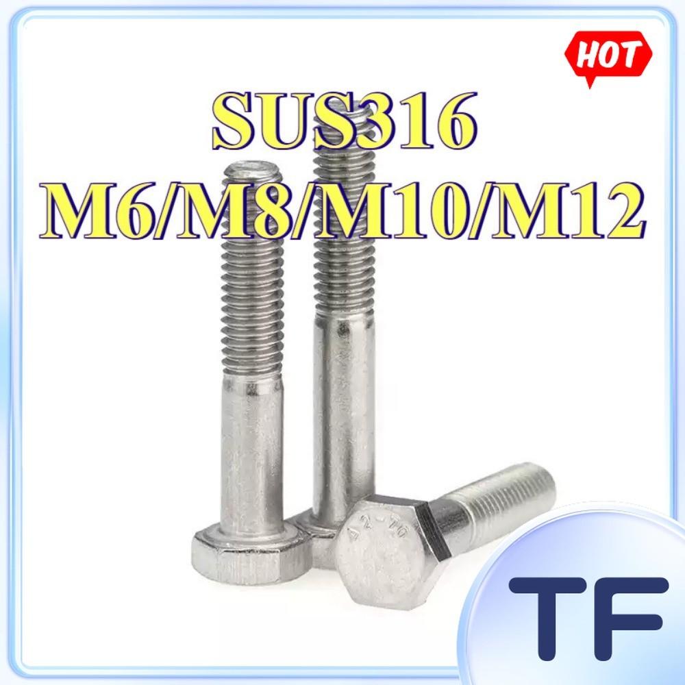 สกรูบอลต์หัวหกเหลี่ยม สแตนเลส 316 A4-70 DIN931 ขนสายครึ่ง ความต้านทานกัดกร่อนสูง (ทะเล/เคมี) สำหรับอ