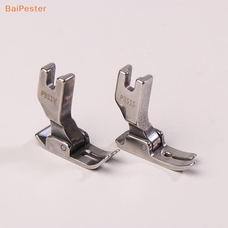 [BaiPester] P351S บางผ้า Presser เท้า P351V วัสดุหนาสําหรับอุตสาหกรรมเข็มเดี่ยว Lockstitch จักรเย็บผ