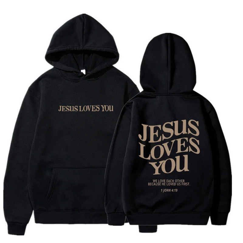 JESUS LOVES YOU พิมพ์ Hoodies สําหรับผู้ชายผู้หญิง Casual แขนยาว Hooded เสื้อ Hip Hop Harajuku Hoodi
