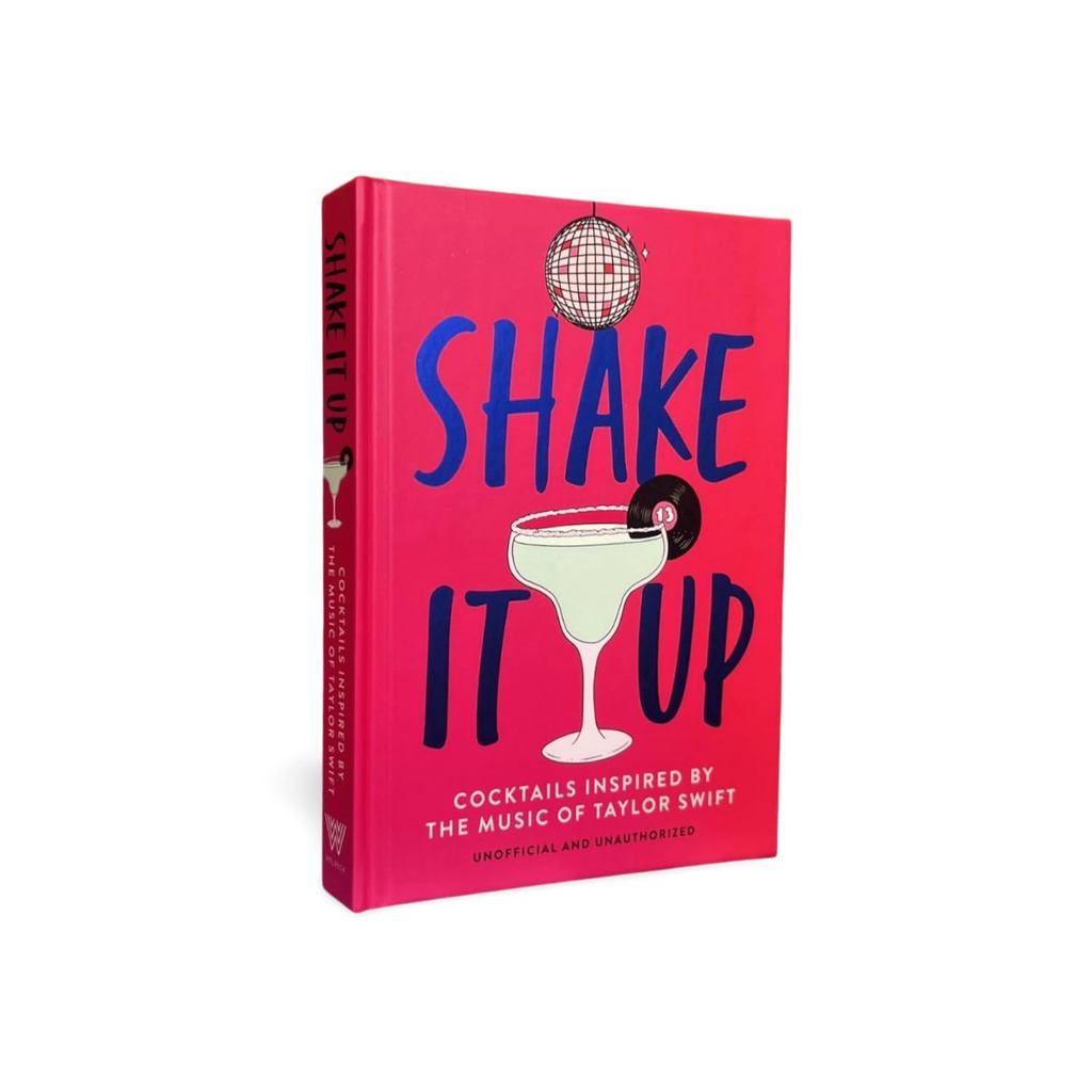 หนังสือนําเข้าต้นฉบับ: Shake It Up: ค็อกเทลแสนอร่อยแรงบันดาลใจ Taylor Swift (HC) โดย Welbeck