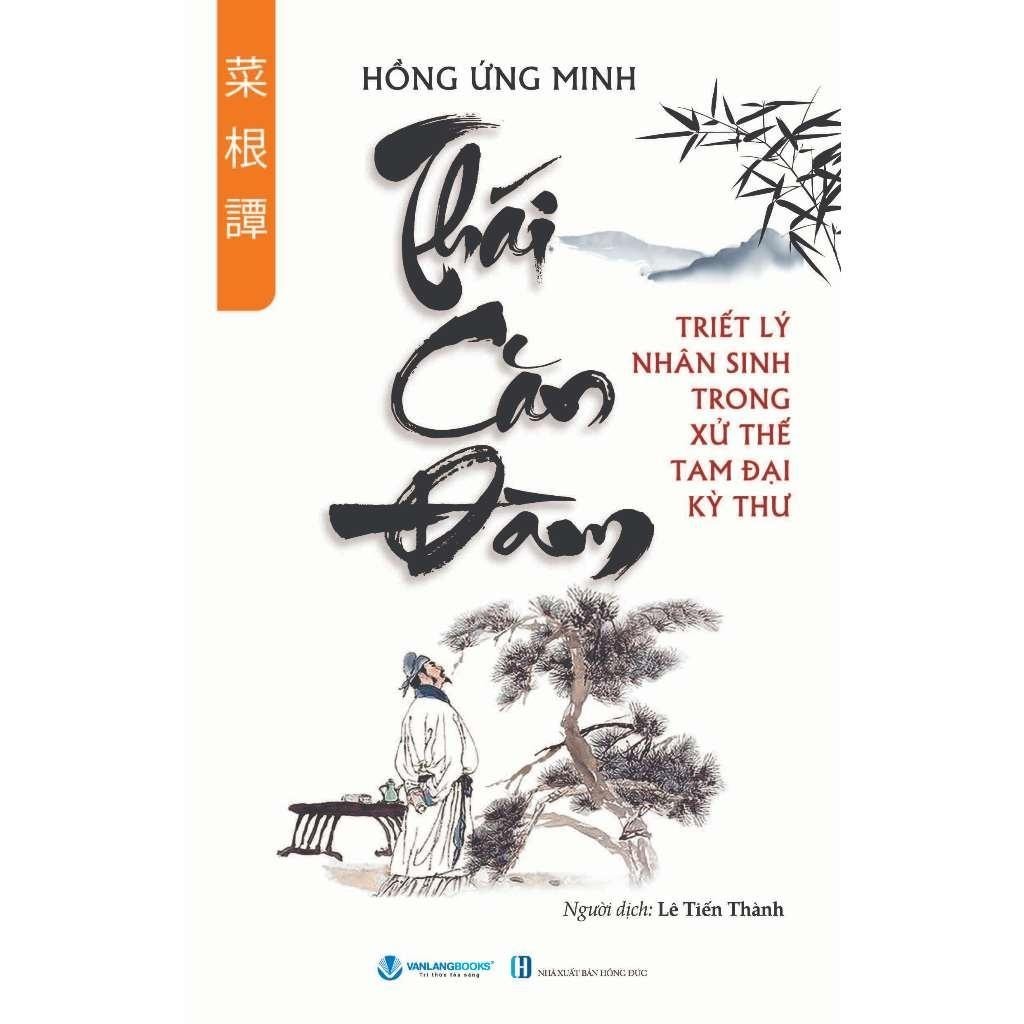 หนังสือ - Thai Can Dam - Philosophy of Life in the Three Great Books - Hong Ung Minh - VanLangBooks