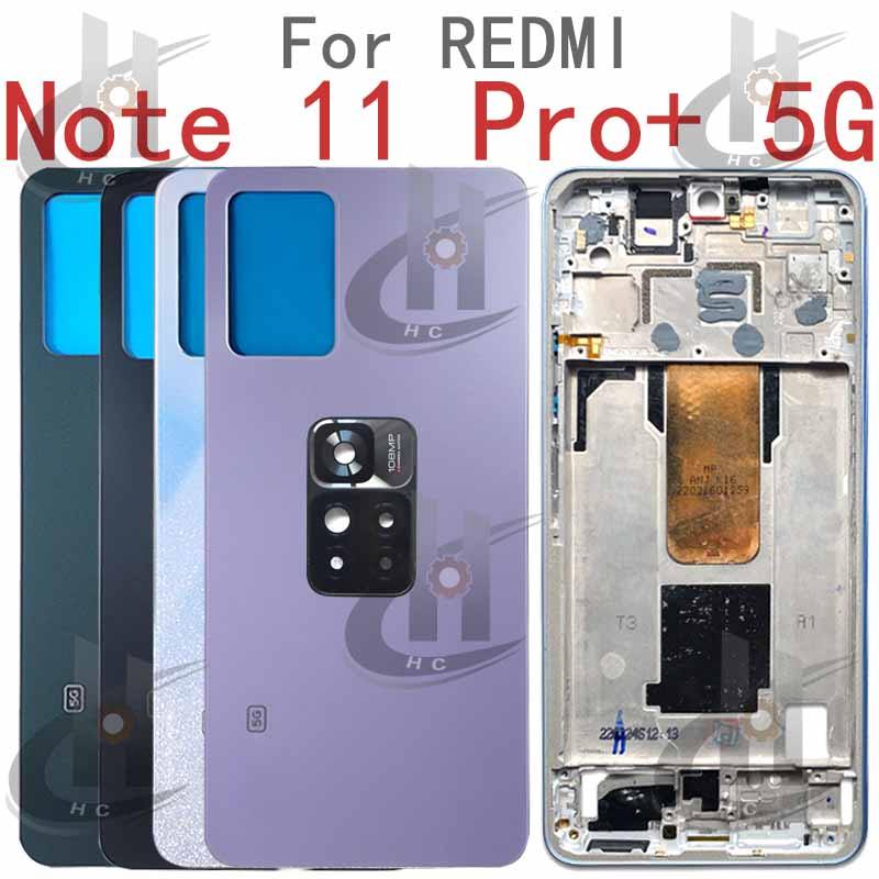 สําหรับ Xiaomi Redmi Note 11 Pro+Plus 5G 21091116อั๊กจี 21091116UC Battery ฝาหลัง Housing กรอบกลาง ปุ่ม กรอบหน้า LCD กรอบกล้องเลนส์