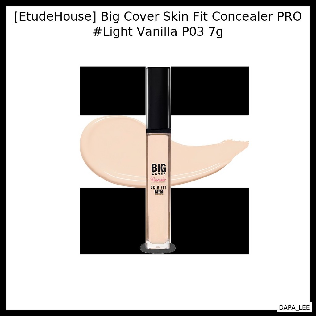 [EtudeHouse] คอนซีลเลอร์ Big Cover Skin Fit PRO #Light Vanilla P03 7g / ปกปิดเต็ม บางเบา โดย DAPA_LE