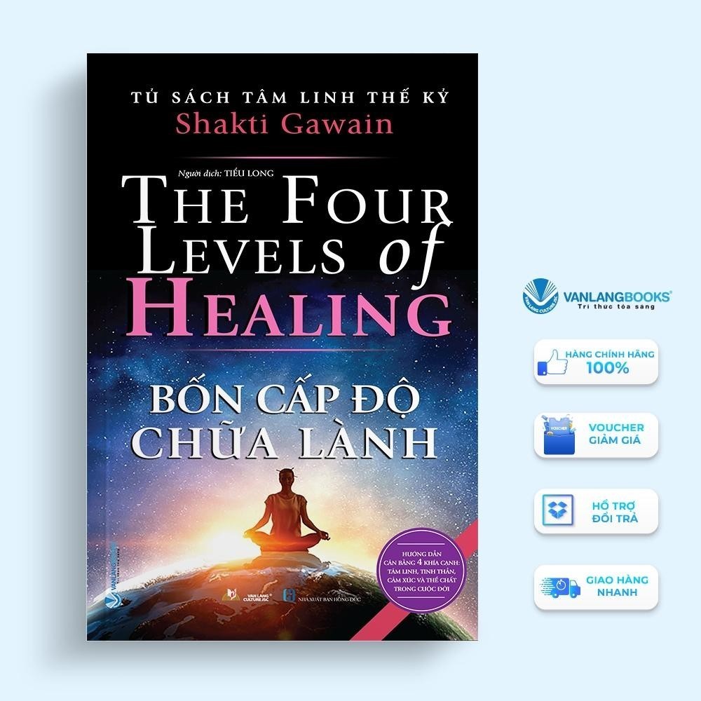 หนังสือ - Century Spiritual Bookshelf - Four Level of Healing - Shakti Gawain - VanLangBooks