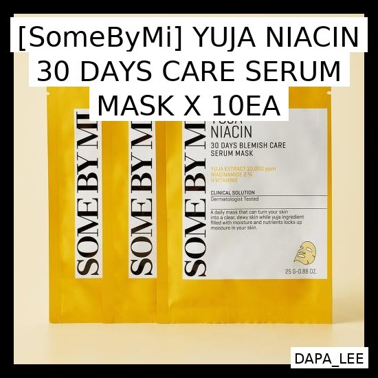 [SomeByMi] YUJA NIACIN 30 DAYS CARE SERUM MASK X 10EA / Brightening, Hydrati by DAPA_LEE