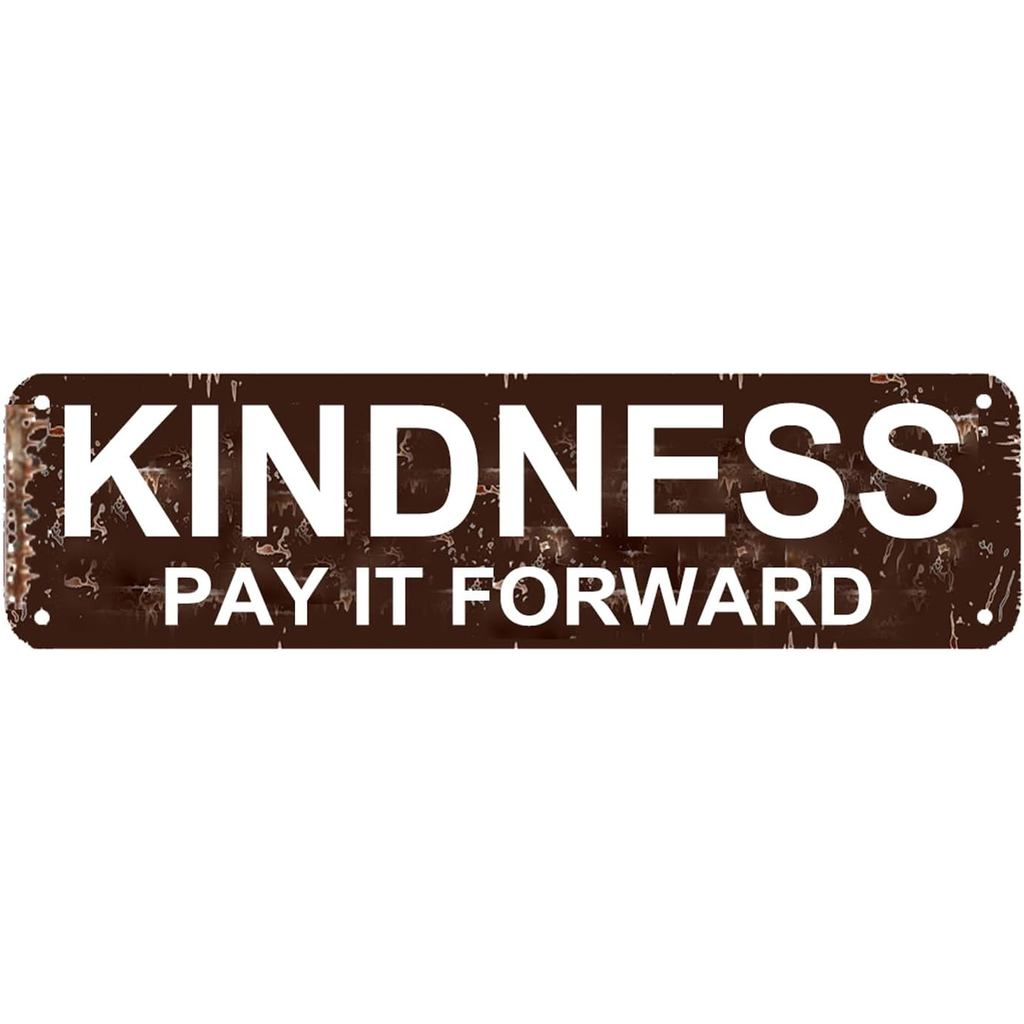 ป้าย Kindness, Pay it Forward Vintage Looking Reproduction Sign, สีดําบนสีขาว, Shabby Rustic Home De