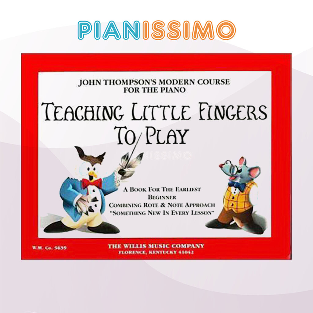 John Thompson's Teaching Little Fingers to Play