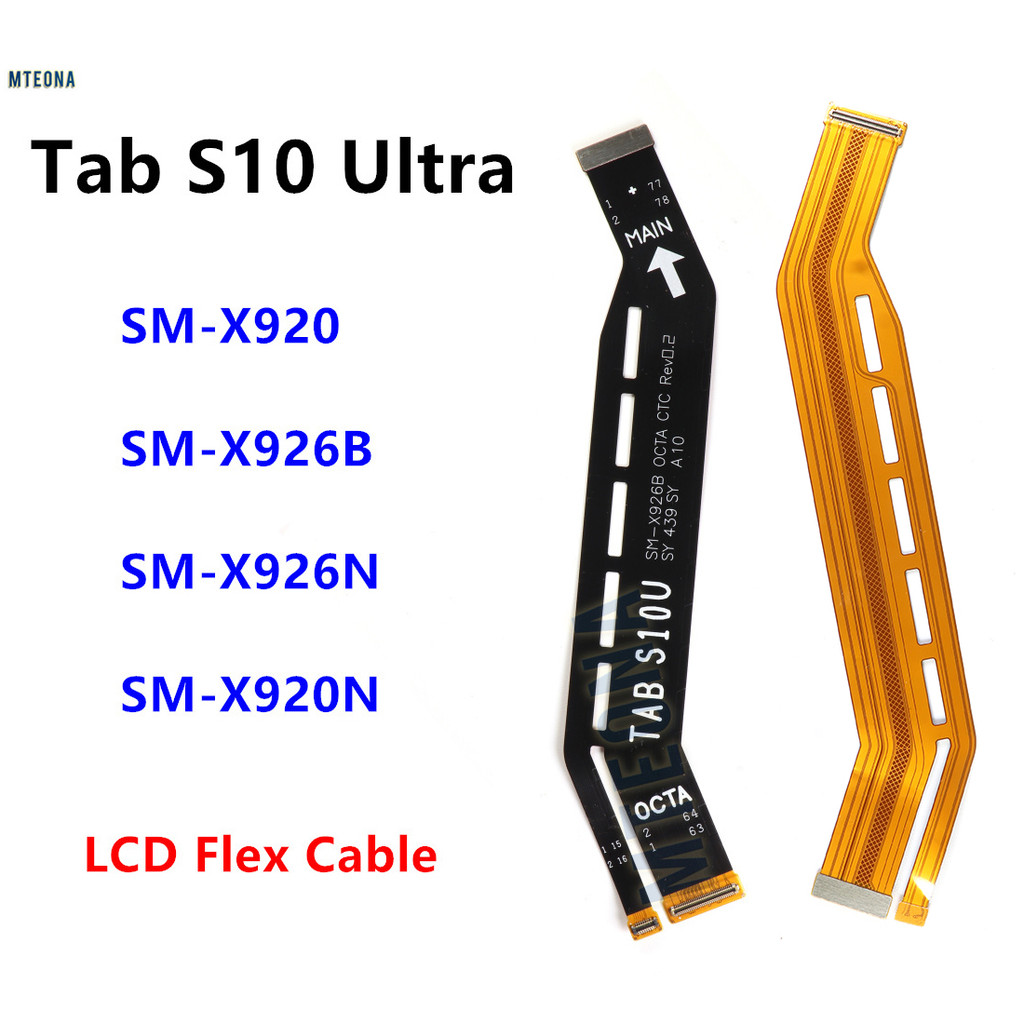 สําหรับ Samsung Galaxy Tab S10 Ultra SM-X920 X926B X926N X920N บอร์ดหลักเมนบอร์ดขั้วต่อ LCD Flex Cab