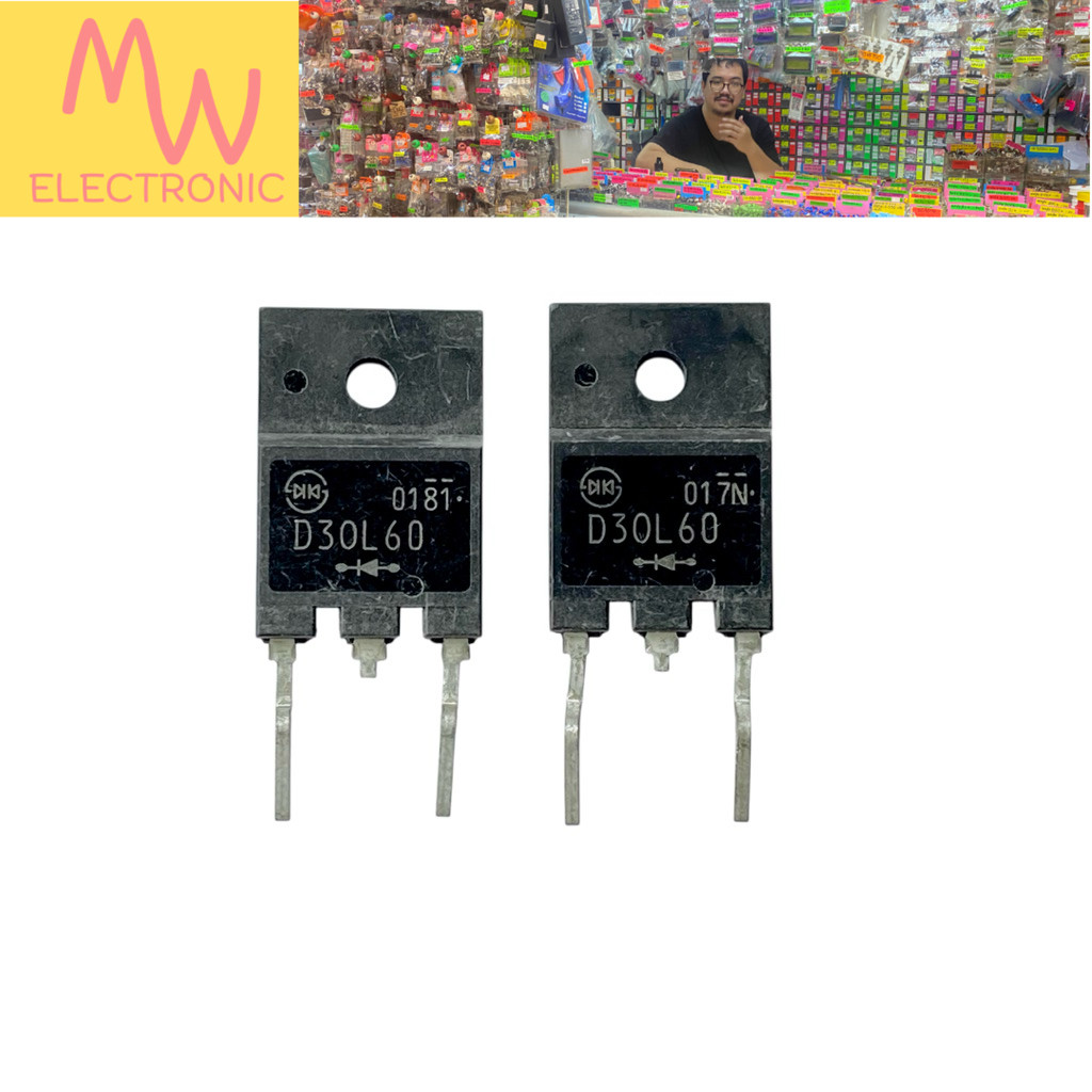 Diode D30L6 (ราคาต่อ 1ชิ้น)  Fast Diode 30A 600V TO-247 2ขา มีสินค้าพร้อมส่งในไทย