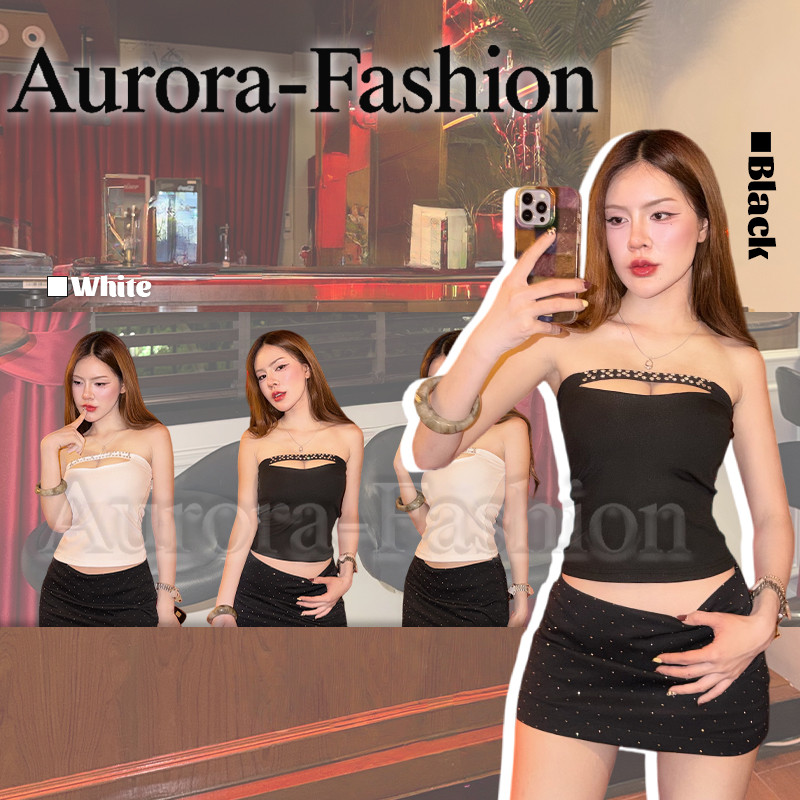 Aurora พร้อมส่ง (รูปถ่ายจากงานจริง) เสื้อผ้าผู้หญิง เสื้อเกาะอก เรียบหรูดู แต่งเพชรเว้าหน้าอก