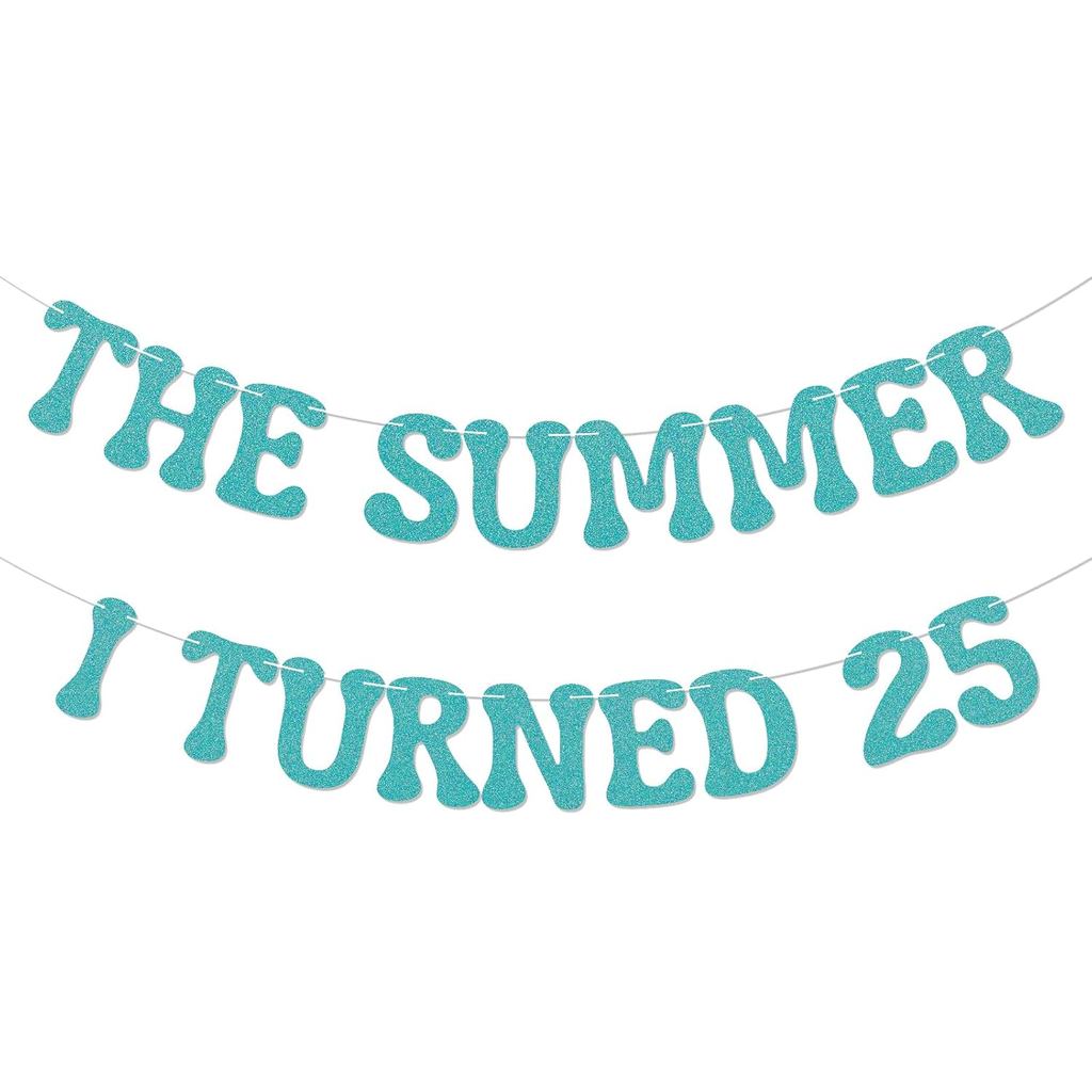 The Summer I Turned 25 Banner - เชียร์ถึง 25 ปี, ซัมเมอร์บีช 25th Birthday Party ตกแต่ง Blue Glitter