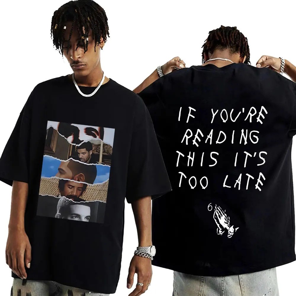 Ready Stock Men T-shirt Rapper Drake New Albums T Shirt If You Are Reading