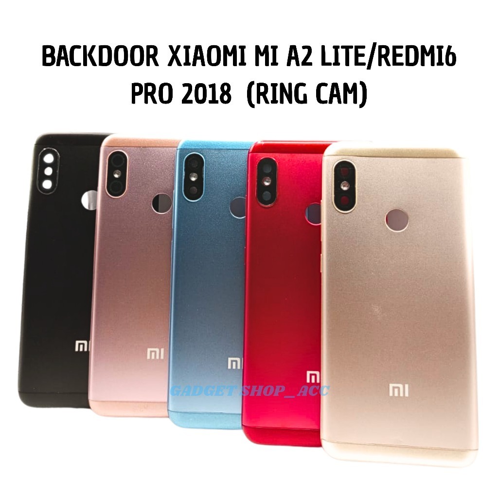 BACKDOOR XIAOMI MI A2 LITE/REDMI6 PRO 2018 (RING CAM) ต้นฉบับ!