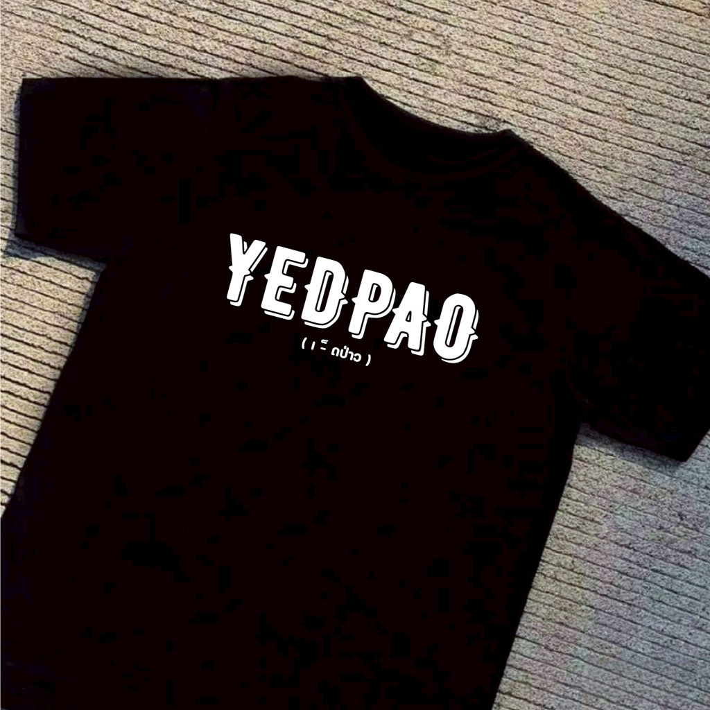 YEDPAO เสื้อยืดผ้าฝ้าย 100% อินเทรนด์พิมพ์ตัวอักษร Unisex สไตล์สบายๆ สำหรับทั้งผู้ชายและผู้หญิง