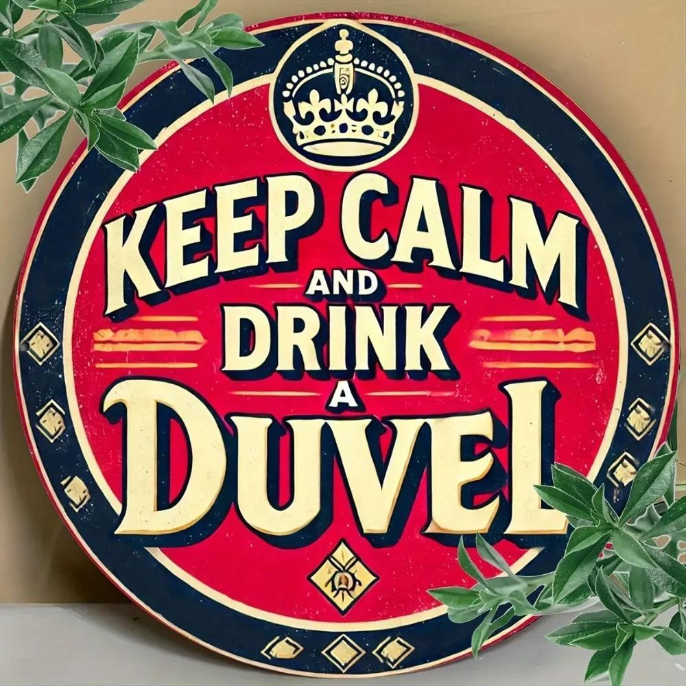 2DBrand "Keep Calm and Drink a Duvel" Tin Sign (8x8") – Metal Wall Decor for Home Bar, Cafe & Apartm