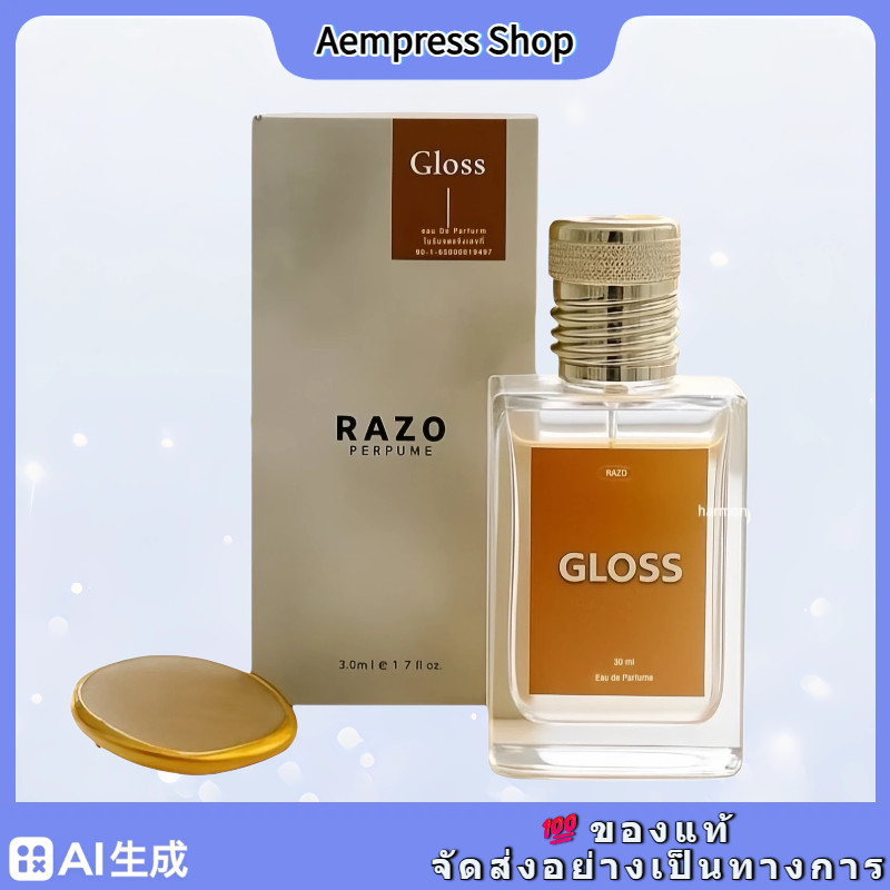 ของแท้น้ำหอม RAZO กลิ่น GLOSS ขนาด 30 ml. น้ำหอมคุณผู้ชายกลิ่น Gloss ติดทนนาน กลิ่นนิยมสุดฮิต