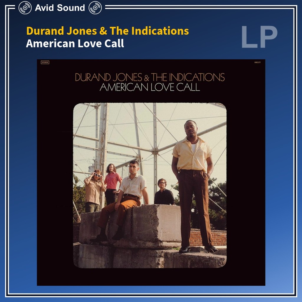 แผ่นเสียง Durand Jones & The Indications American Love Call ใหม่ ซีล Durand Jones & The Indications 