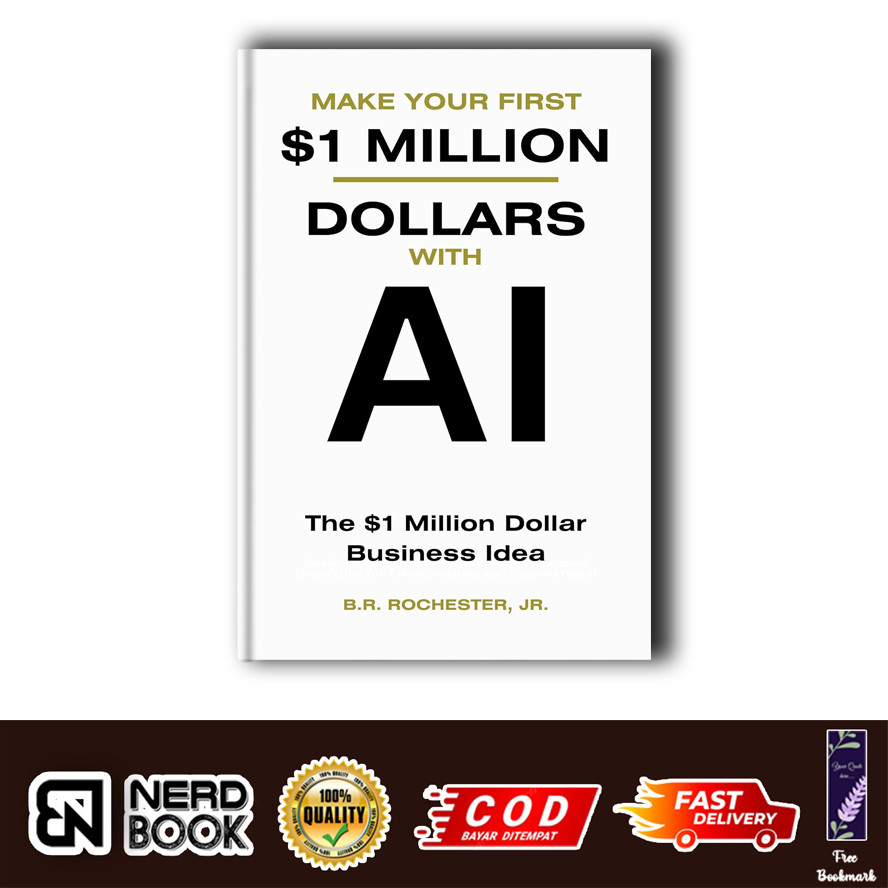 MAKE YOUR FIRST 1 MILLION DOLLARS WITH AI โดย JR Rochester Jr, Laida E. Figueroa (อังกฤษ)