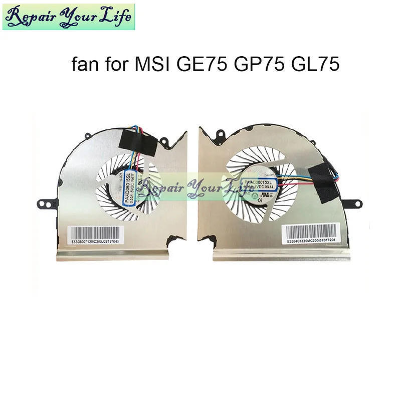 พัดลมระบายความร้อนแล็ปท็อปสําหรับ MSI GE75 GP75 GL75 WE75 MS-17E7 MS-17E2 PAAD06015SL N414 N417 CPU 