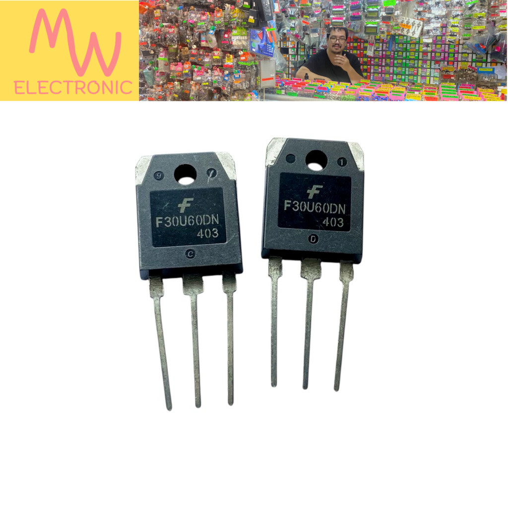 Diode F30U60DN (ราคาต่อ 1ชิ้น) Fast Diode 30A 600V TO-247 3ขา มีสินค้าพร้อมส่งในไทย