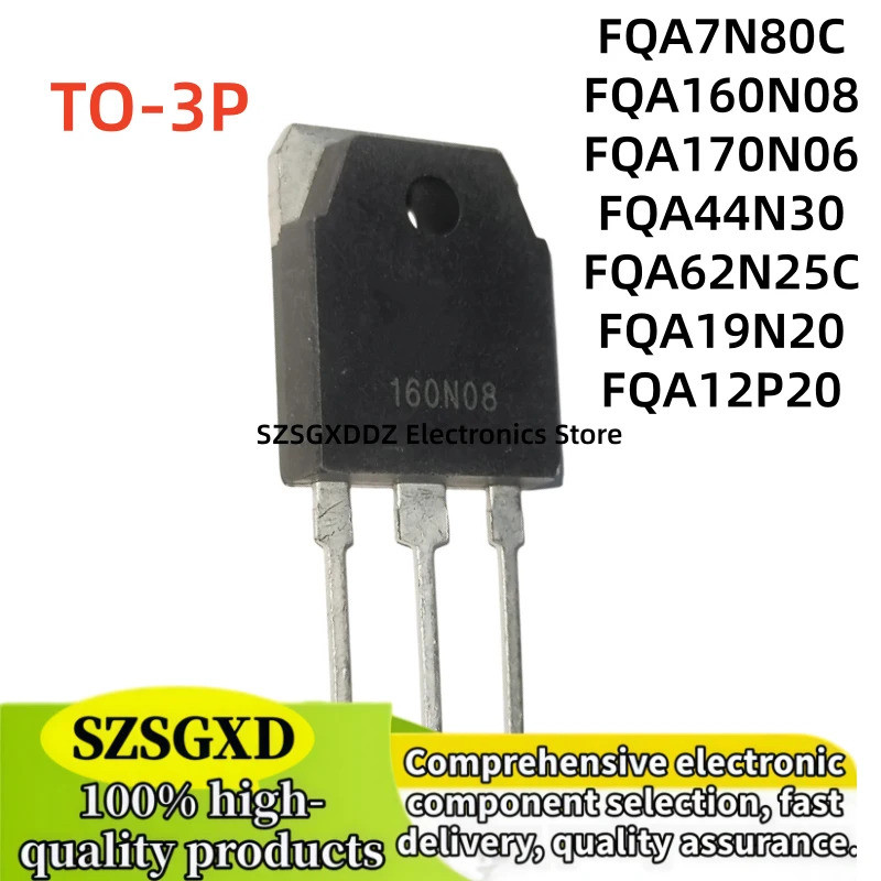 5PCS FQA160N08 FQA44N30 FQA12P20 FQA62N25C FQA19N20 FQA7N80C FQA170N06 TO-3P Field Effectทรานซิสเตอร