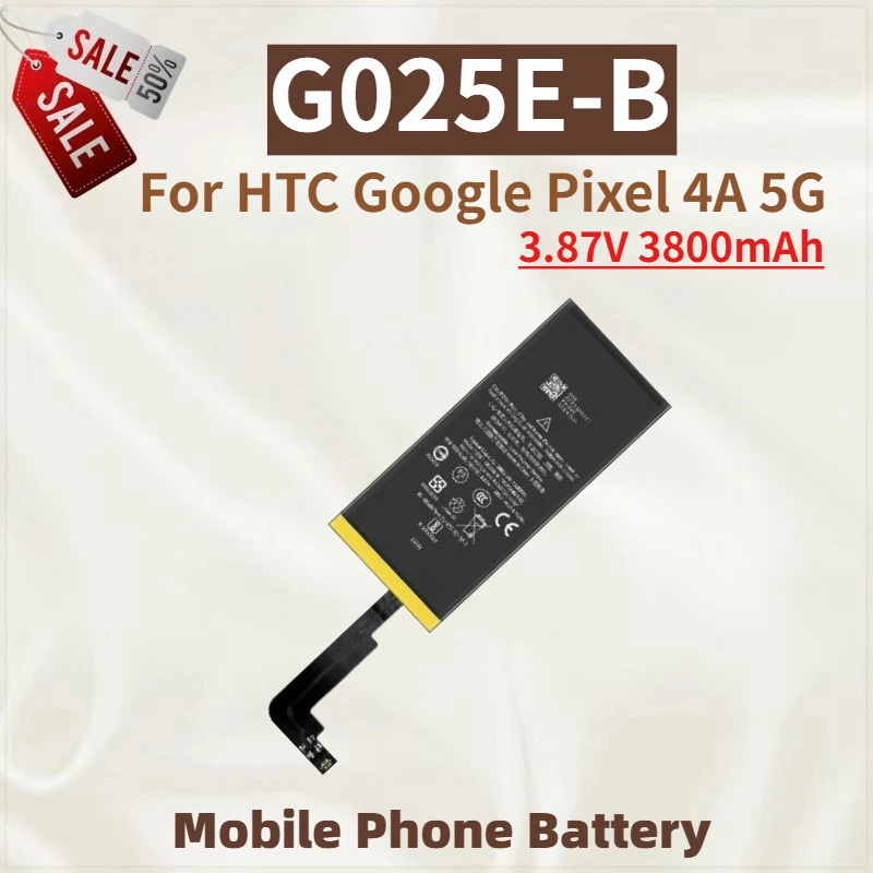 คุณภาพสูง G025E-B แบตเตอรี่โทรศัพท์มือถือ 3.87V 3800mAh สําหรับ HTC Google Pixel 4A 5G ยี่ห้อใหม่เปล