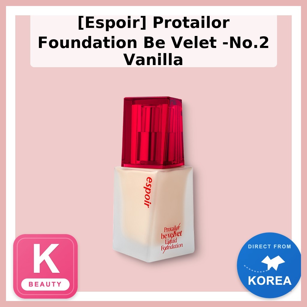 [Espoir] Protailor Foundation Be Velet -No.2 Vanilla / Korean Foundation / Velvet Finish / ของแท้ 10