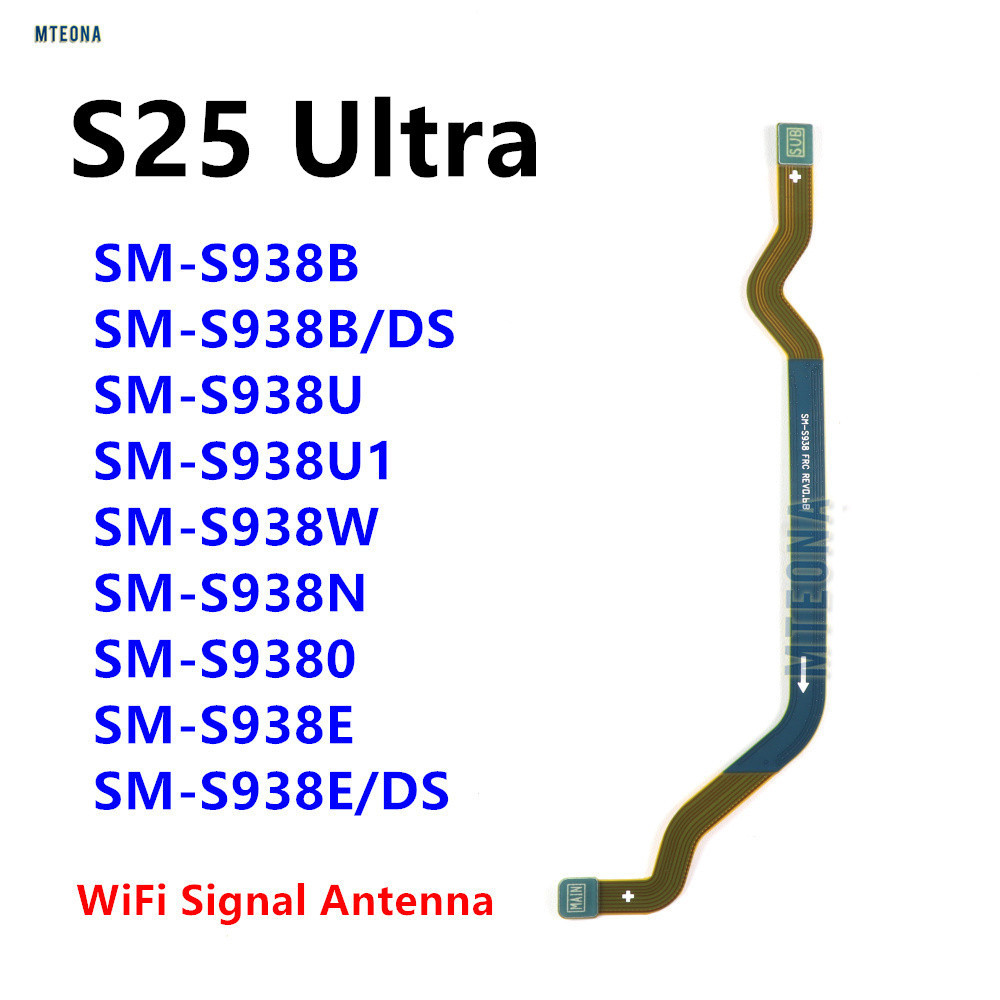 สัญญาณเสาอากาศหลักเมนบอร์ดเชื่อมต่อ Flex Cable สําหรับ Samsung Galaxy S25 Ultra SM-S938B S938E/DS S9