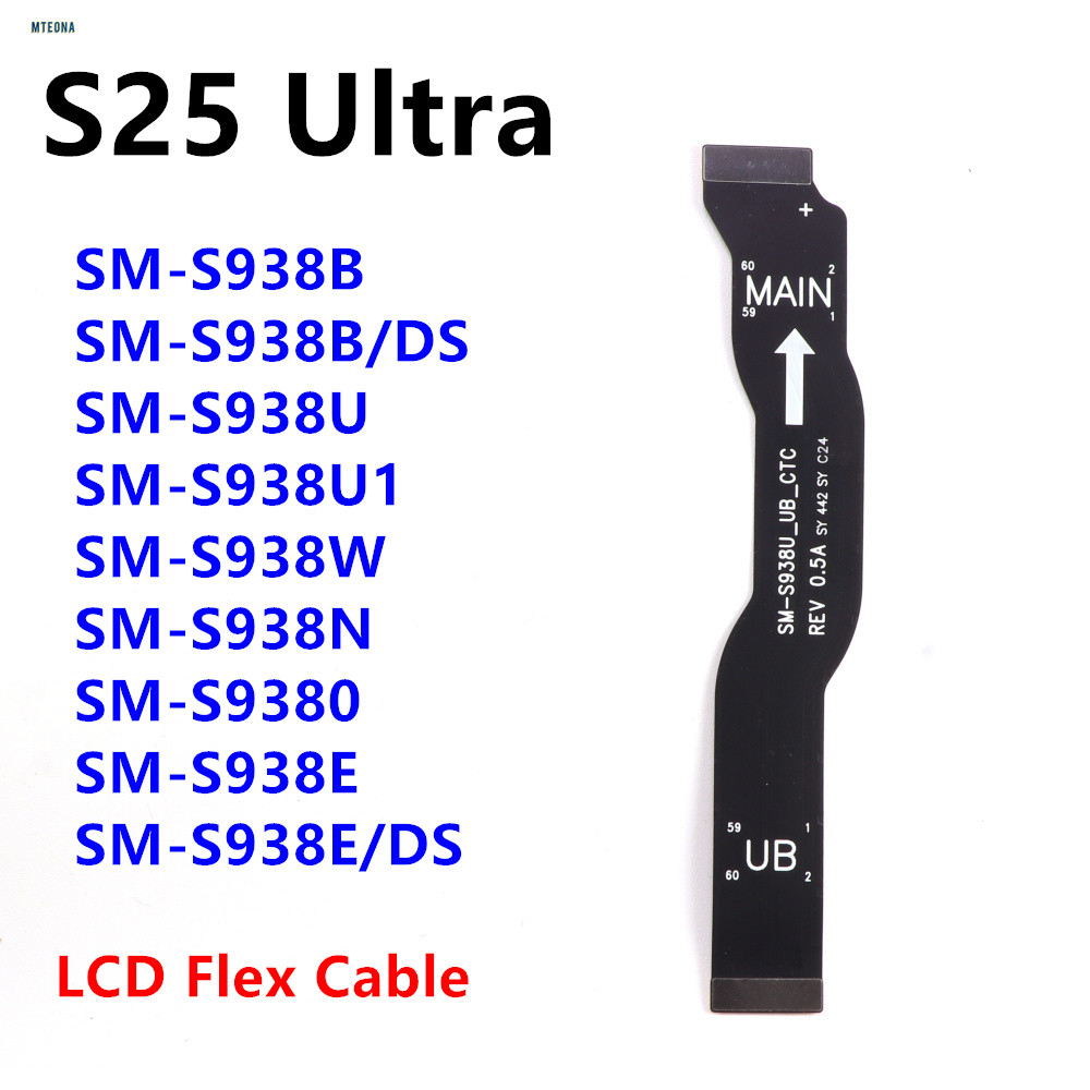 สําหรับ Samsung Galaxy S25 Ultra SM-S938B S938U S938E/DS S938 เมนบอร์ดหลักตัวเชื่อมต่อจอแสดงผล LCD F