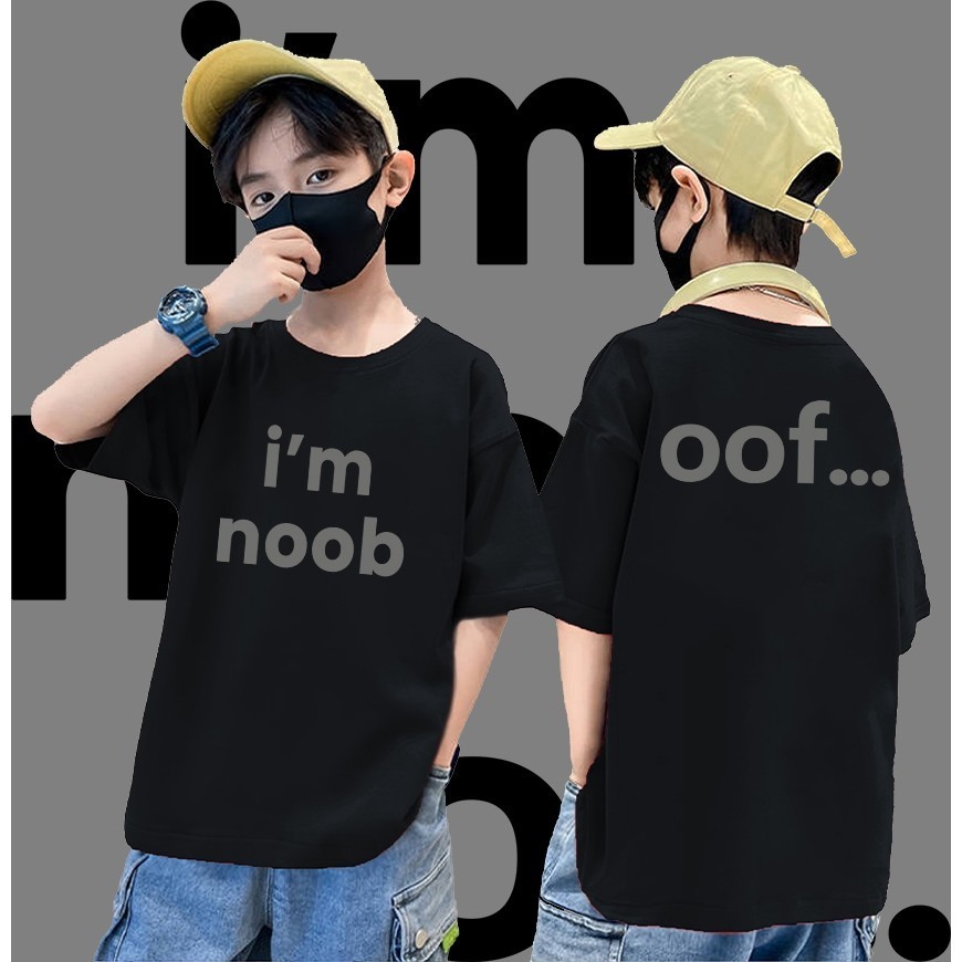 COD (Ho Chi Mih)DREAMY BABY เสื้อยืดพิมพ์ลาย Im noob เสื้อยืดเด็ก cotton 100% ใส่สบาย ไม่หดตัว