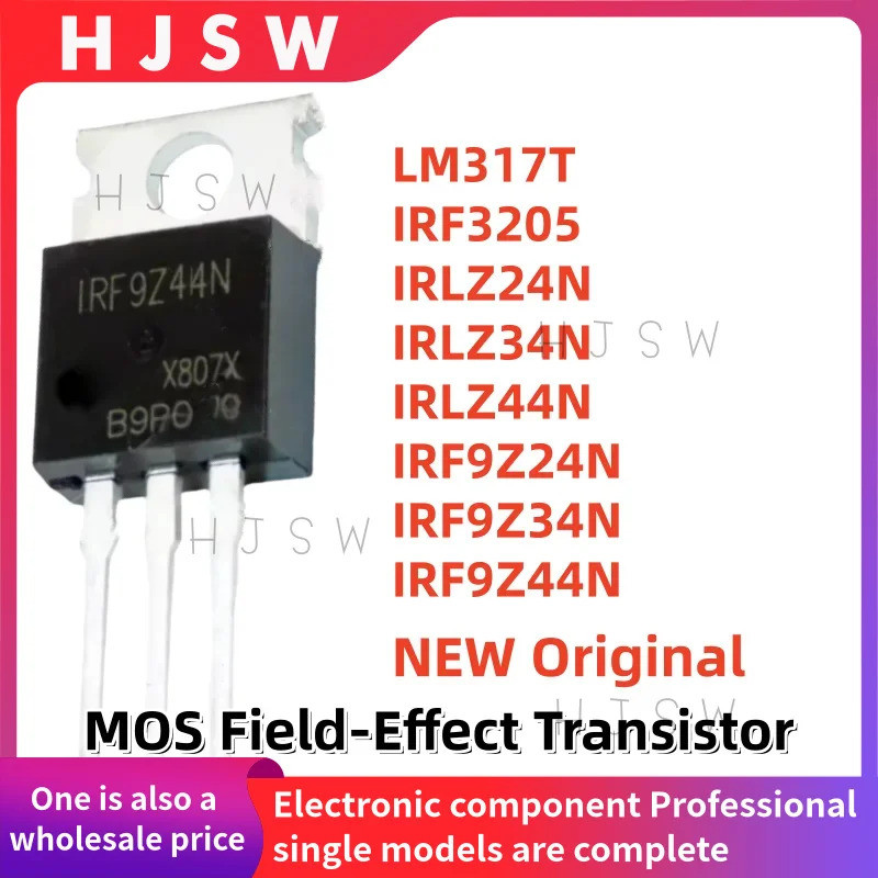 5PCS LM317T IRF3205 IRLZ24N IRLZ34N IRLZ44N IRF9Z24N IRF9Z34N IRF9Z44N IRLZ24 IRLZ34 IRLZ34 IRLZ34 I