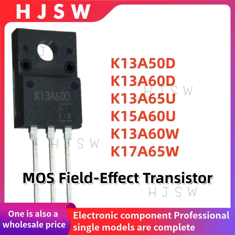 5PCS K13A50D K13A60D K13A65U K15A60U K13A60W K17A65W TK13A50D TK13A60D Field Effect TK13A60D TK13A65