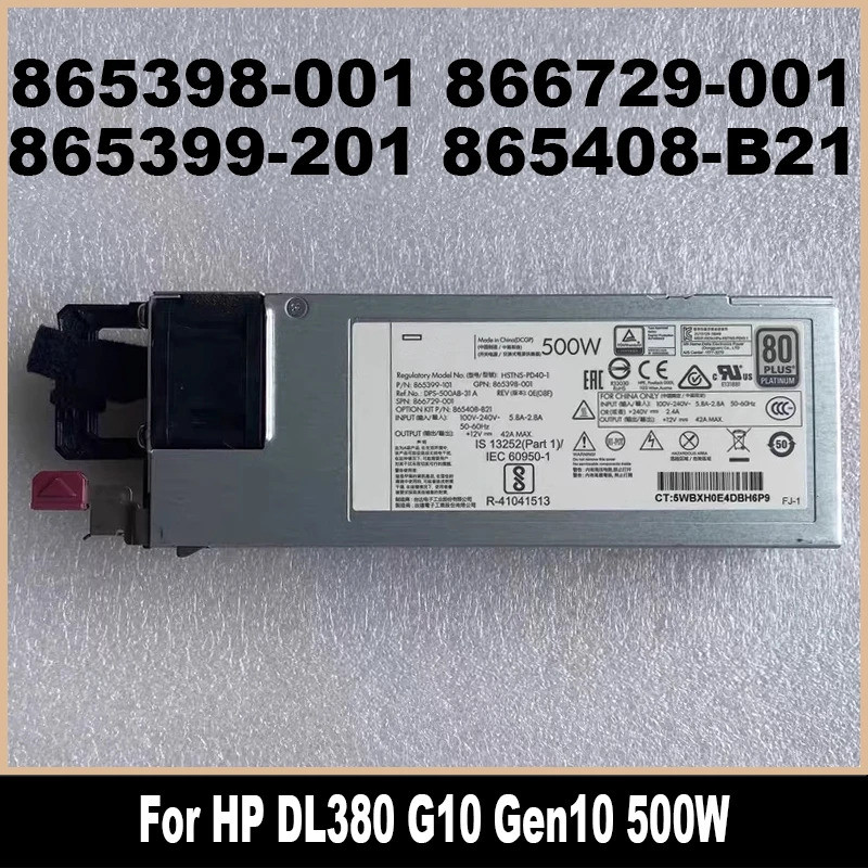 500W สำหรับ HP DL380 G10 Gen10 500W เซิร์ฟเวอร์ แหล่งจ่ายไฟ HSTNS-PL40-1 865398-001 866729-001 86539