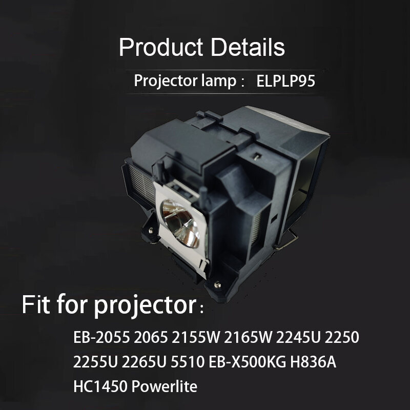 ELPLP95 V13H010L95 โปรเจคเตอร์เปลี่ยนโคมไฟและหลอดไฟสําหรับ EPSON EB-2055/EB-2065/EB-2155/EB-2155W/EB