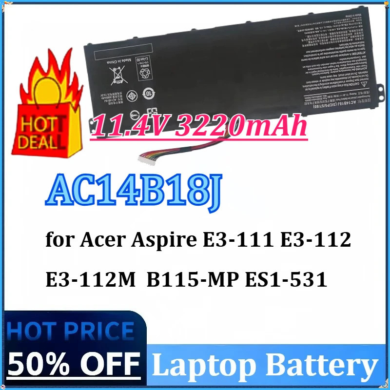 11.4V 3220mAh AC14B18J AC14B13J แบตเตอรี่แล็ปท็อปสําหรับ Acer Aspire E3-111 E3-112 E3-112M B115-MP E