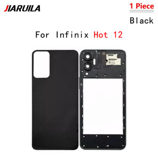สําหรับ Infinix Hot 12 กรอบกลางด้านหลังแบตเตอรี่ประตูด้านหลั…