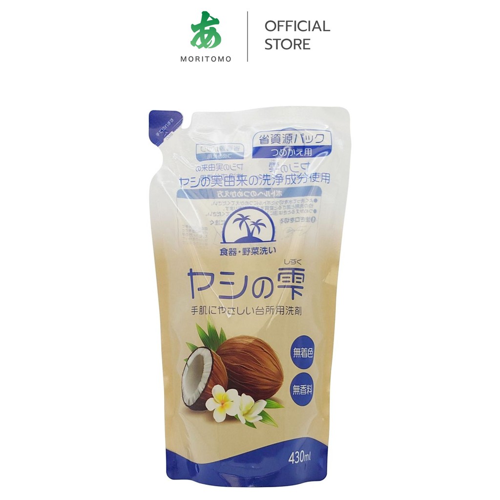 MORITOMO Official - YASHI-NO-SHIZUKU Refill Pack (Dishwash Detergent) 430 ml / ผลิตภัณฑ์น้ำยาล้างจาน ชนิดถุงเติม